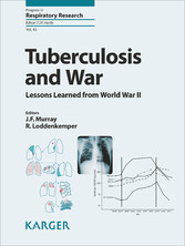 Tuberculosis and War - Lessons Learned from World War II