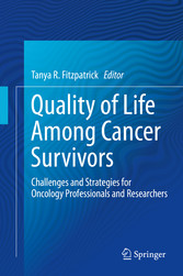 Quality of Life Among Cancer Survivors - Challenges and Strategies for Oncology Professionals and Researchers