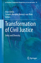 Transformation of Civil Justice - Unity and Diversity