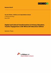 Digital and Cultural Transformation in Primary Education. Teacher Engagement with Minecraft Education Edition