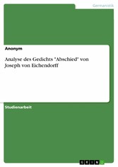Analyse des Gedichts 'Abschied' von Joseph von Eichendorff