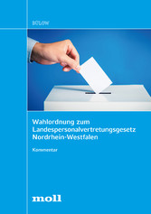 Wahlordnung zum Landespersonalvertretungsgesetz Nordrhein-Westfalen - Kommentar