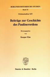 Beiträge zur Geschichte des Paulinerordens. - (Ordensstudien XIV).