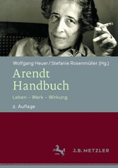 Arendt-Handbuch - Leben - Werk - Wirkung