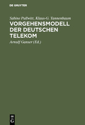 Vorgehensmodell der Deutschen Telekom - Entwicklung und Instandhaltung von komplexen Softwaresystemen