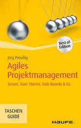 Agiles Projektmanagement - Scrum, Use Cases, Task Boards & Co.