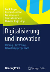 Digitalisierung und Innovation - Planung - Entstehung - Entwicklungsperspektiven