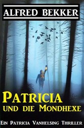 Patricia und die Mondhexe: Patricia Vanhelsing