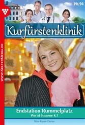 Endstation Rummelplatz - Kurfürstenklinik 94 - Arztroman