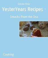 YesterYears Recipes - - Smacks From the Sea